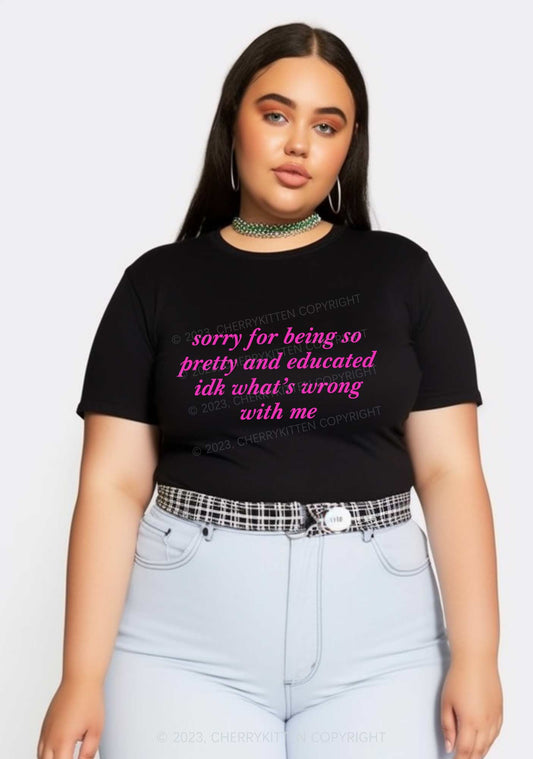 Curvy Sorry For Being So Pretty And Educated Y2K Baby Tee Cherrykitten