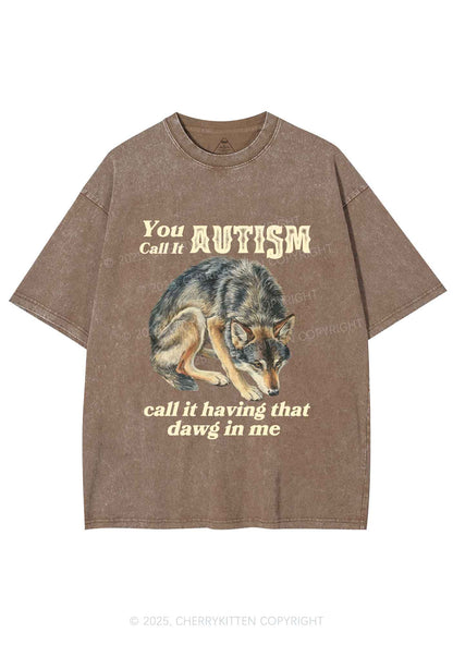 You Call It Autism Y2K Shirts Washed Tee Cherrykitten
