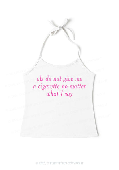 Glitter Pls Dont Give Me Cigarette Y2K Halter Neck Cami Cherrykitten