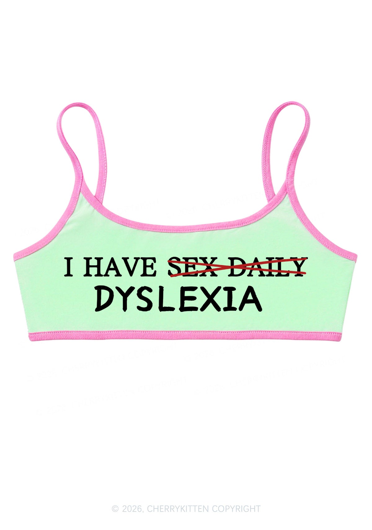 I Have Sx Daily Dyslexia Y2K Super Crop Cami Cherrykitten