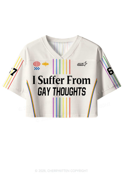 I Suffer From Gay Thoughts Pride Y2K Crop Sport Jersey Shirts Cherrykitten
