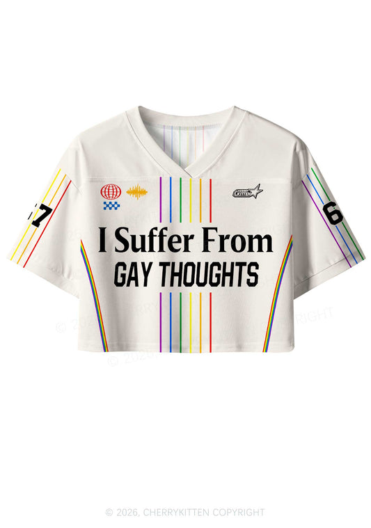 I Suffer From Gay Thoughts Pride Y2K Crop Sport Jersey Shirts Cherrykitten