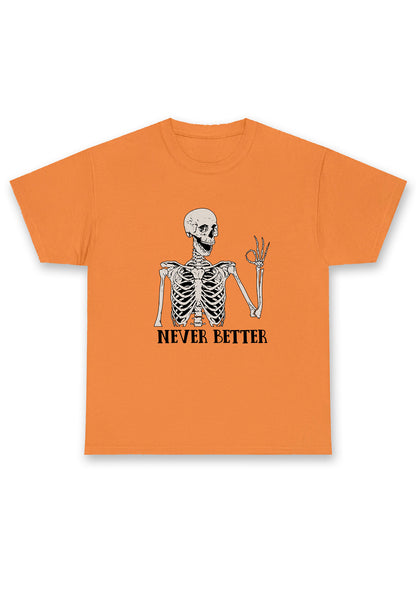 Halloween Skeletons Never Better Chunky Shirt