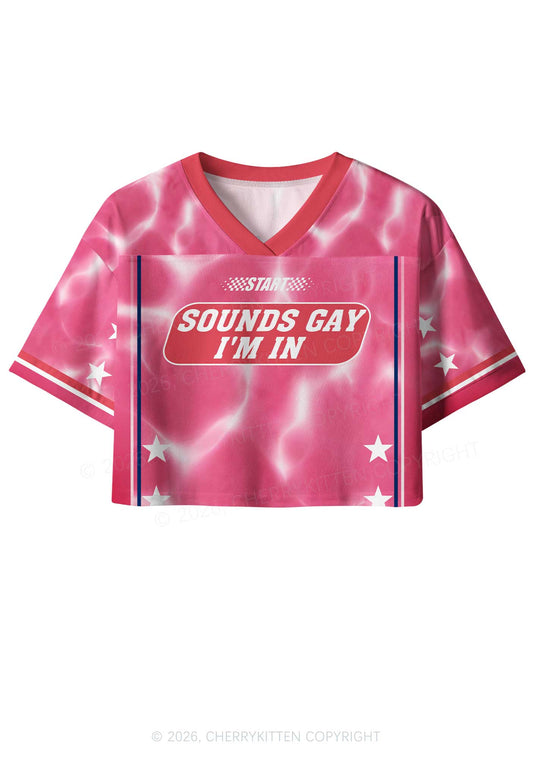 Pink Sounds Gay Im In Pride Y2K Crop Sport Jersey Shirts Cherrykitten