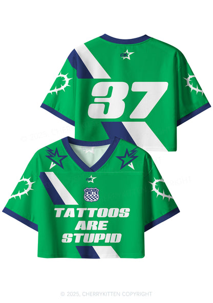 Custom Tattoos Are Stupid Y2K Crop Sport Jersey Shirts Cherrykitten