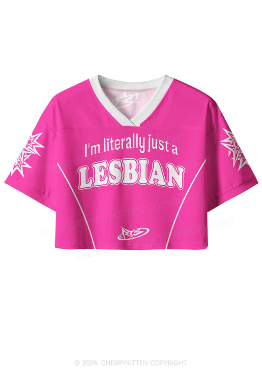 Literally Just A Lesbian Pride Y2K Crop Sport Jersey Shirts Cherrykitten