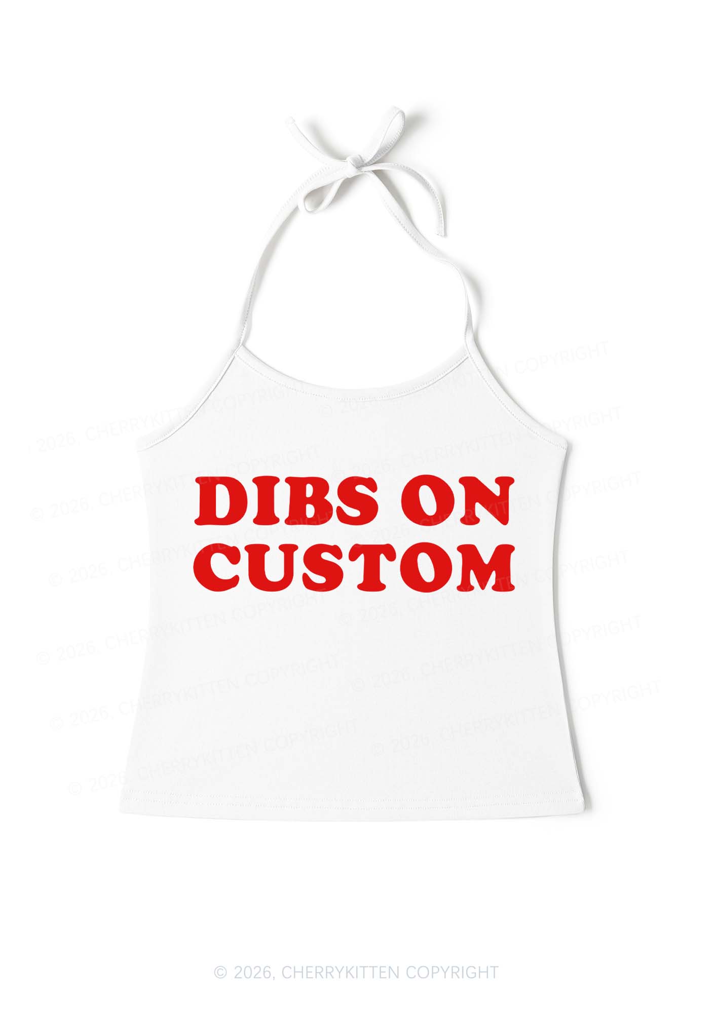Dibs On Custom Y2K Halter Neck Cami Cherrykitten