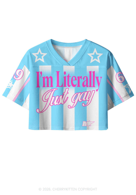 Im Literally Just Gay Pride Y2K Crop Sport Jersey Shirts Cherrykitten