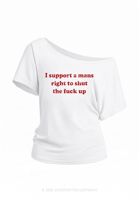 Glitter I Support A Mans Right Y2K Off Shoulder Tee Cherrykitten