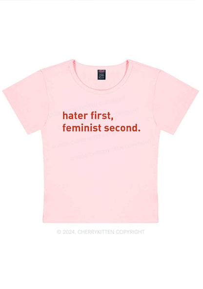 Hater First Feminist Second Y2K Baby Tee