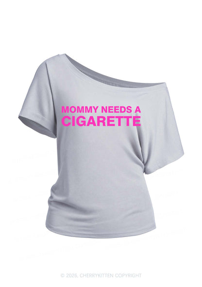 Mommy Needs A Cigarette Y2K Off Shoulder Tee Cherrykitten