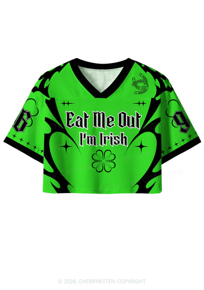 Custom Eat Me Out Im Irish St Patricks Y2K Crop Sport Jersey Shirts Cherrykitten