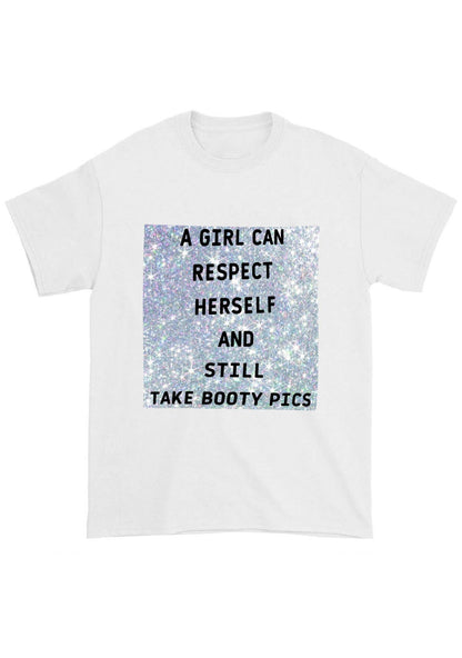 A Girl Can Respect Herself Chunky Shirt