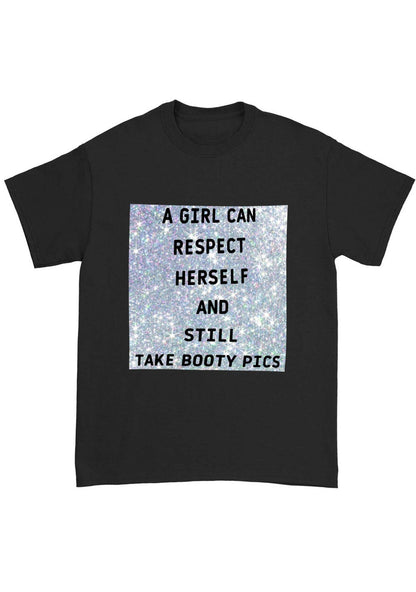 A Girl Can Respect Herself Chunky Shirt