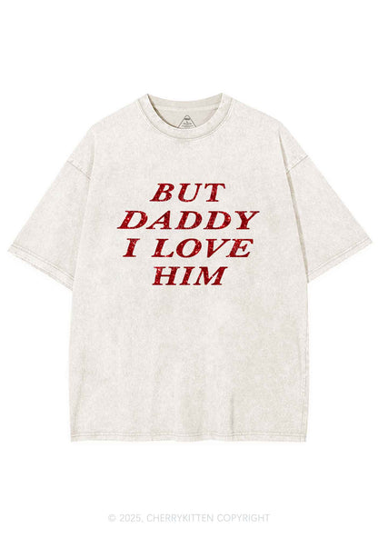Glitter But Daddy I Love Him Y2K Shirts Washed Tee Cherrykitten