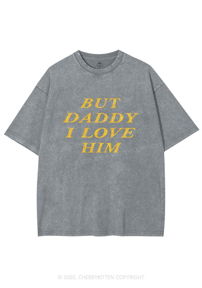 Glitter But Daddy I Love Him Y2K Shirts Washed Tee Cherrykitten