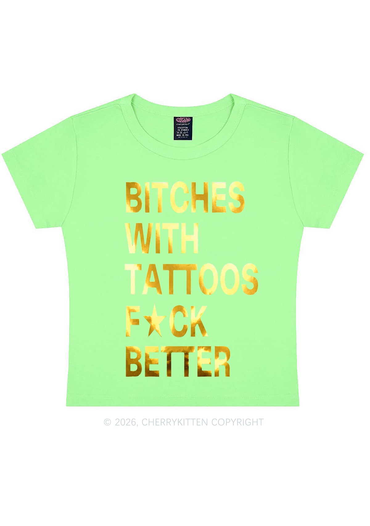 Bxxches With Tattoos Fxxk Better Silver Foil Printed Y2K Baby Tee Cherrykitten