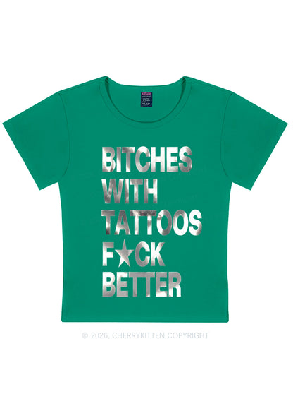 Bxxches With Tattoos Fxxk Better Silver Foil Printed Y2K Baby Tee Cherrykitten