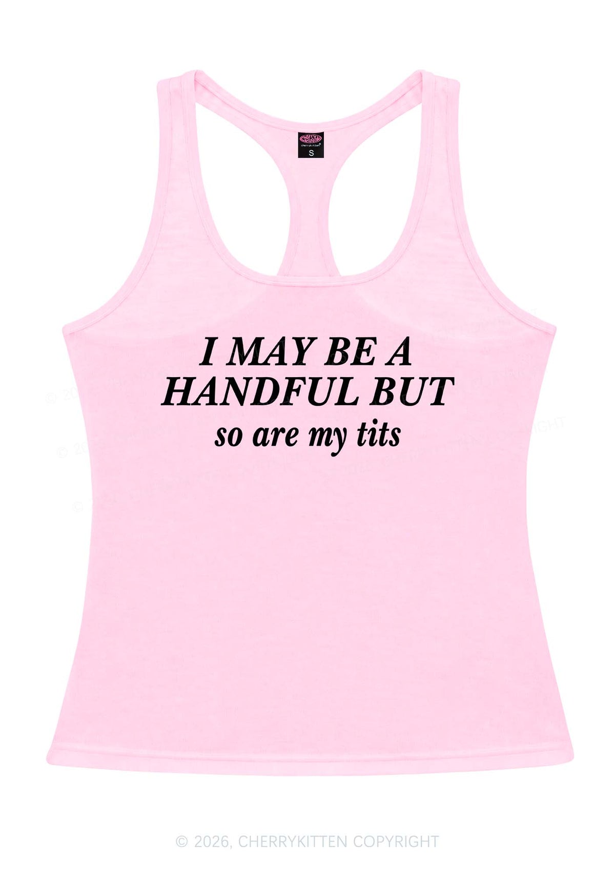 I May Be A Handful Y2K Women Racerback Tank Top Cherrykitten