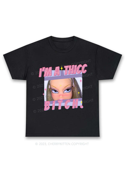 I'm A Thicc Bxxch Y2K Chunky Shirt Cherrykitten