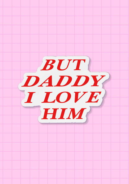 But Daddy I Love Him 1Pc Y2K Pin Cherrykitten