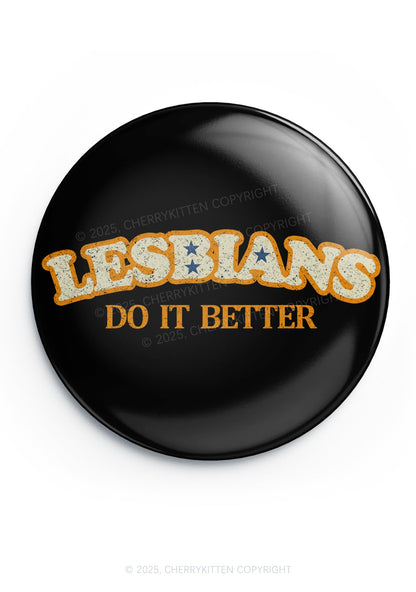 Lesbians Do It Better Pride 1Pc Y2K Pin Badge Cherrykitten