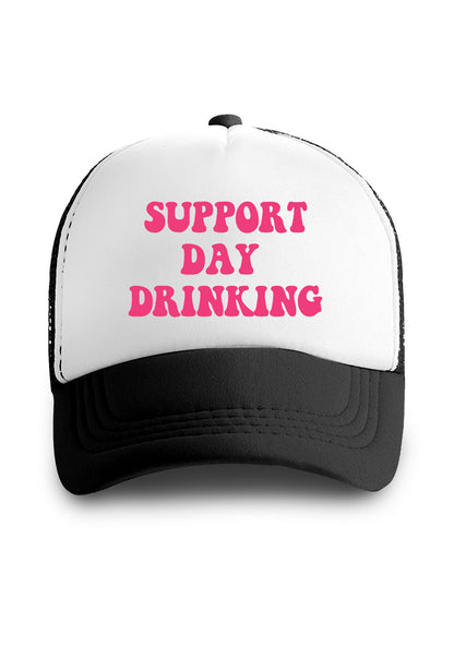 Support Day Drinking Trucker Hat