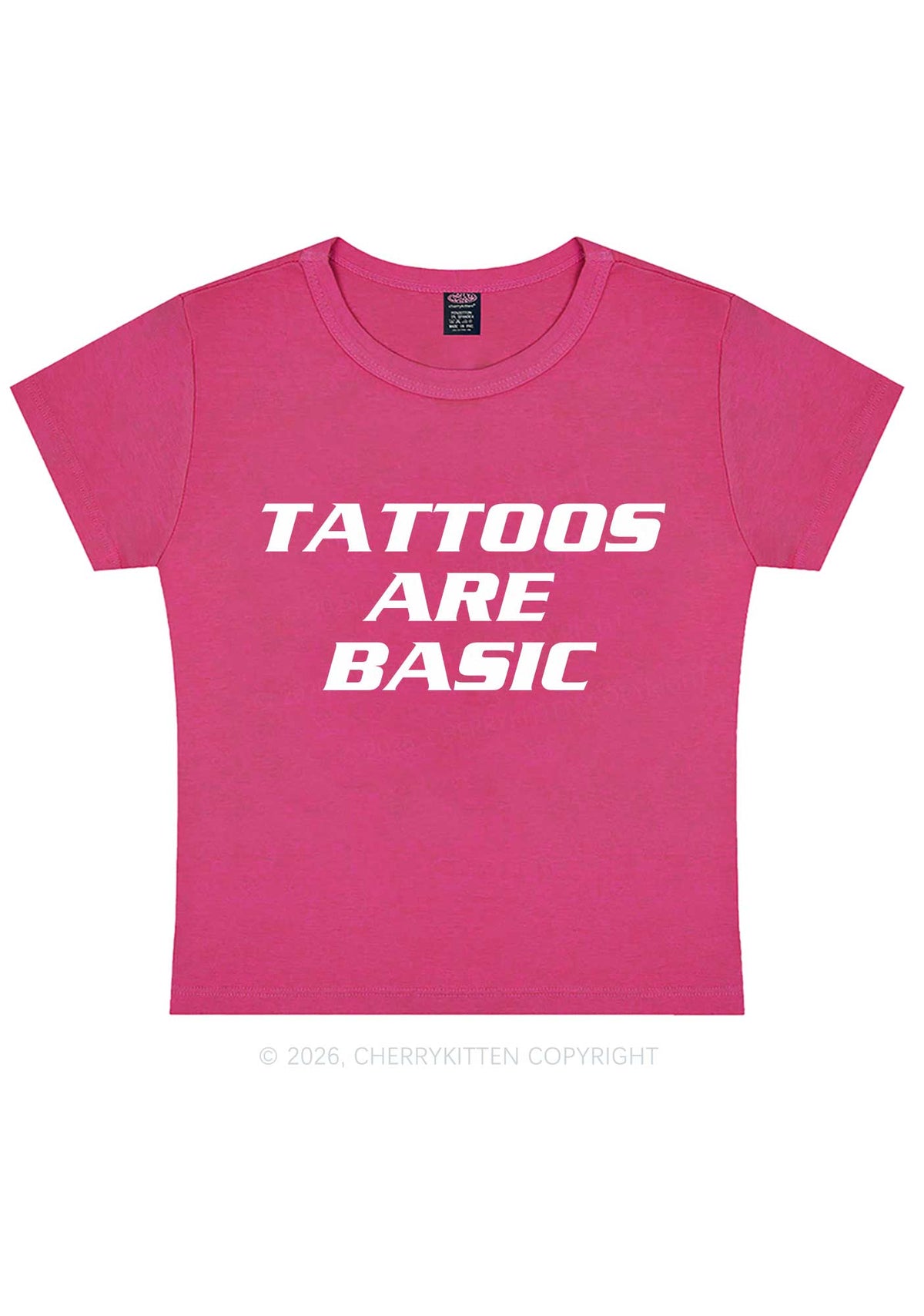 Tattoos Are Basic Y2K Baby Tee Cherrykitten