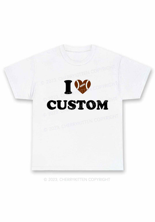 I Love Custom Football Super Bowl Y2K Chunky Shirt Cherrykitten