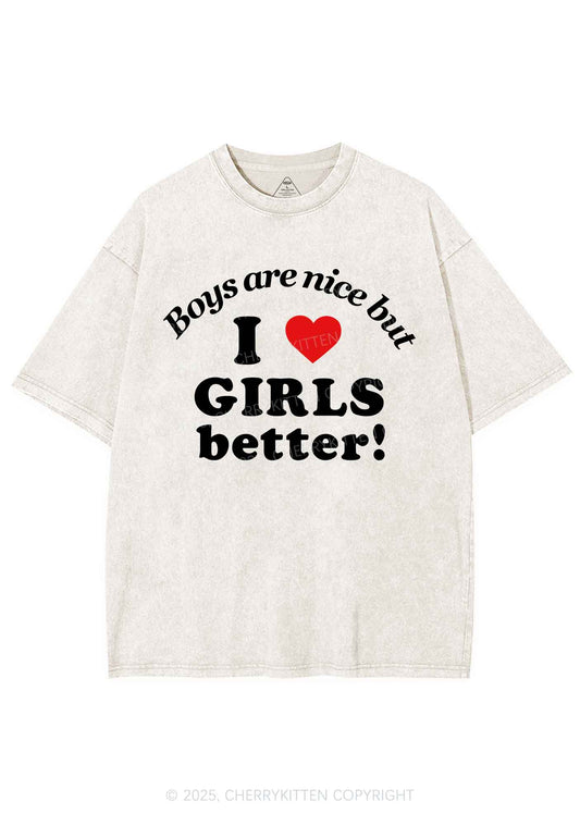 I Love Girls Better Pride Y2K Shirts Washed Tee Cherrykitten