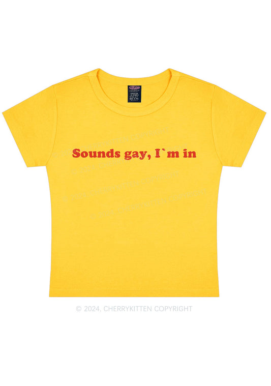 Sounds Gay Y2K Baby Tee Cherrykitten