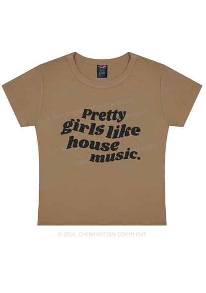 Pretty Girls Like House Music Y2K Baby Tee Cherrykitten