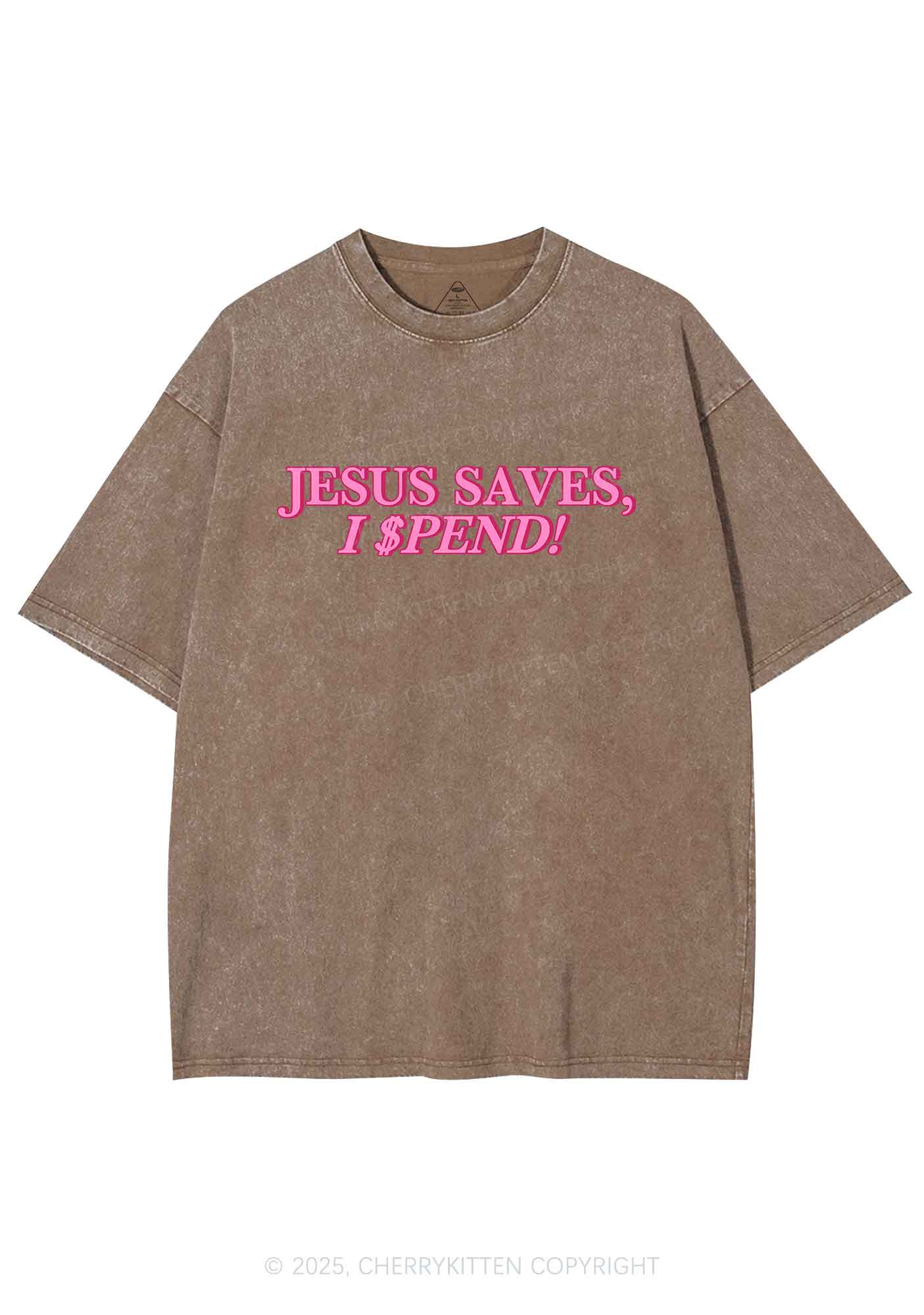 Jesus Saves I Spend Y2K Shirts Washed Tee Cherrykitten