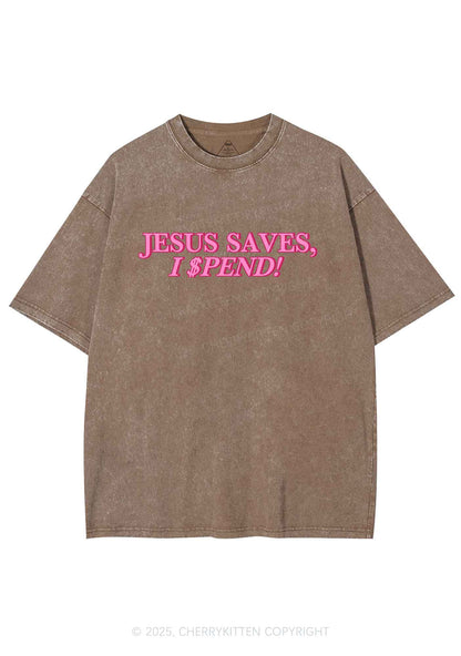 Jesus Saves I Spend Y2K Shirts Washed Tee Cherrykitten
