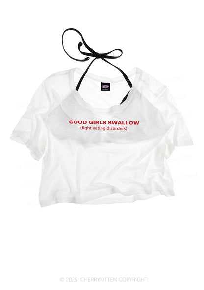 Good Girls Swallow Y2K Sheer Crop Tee Cherrykitten