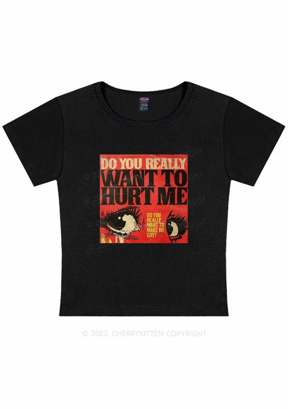 Curvy You Want Hurt Me Y2K Baby Tee Cherrykitten
