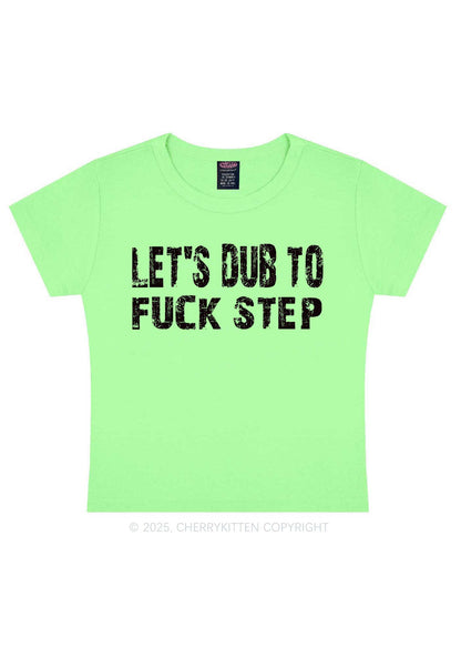 Lets Dub To Step Y2K Baby Tee Cherrykitten