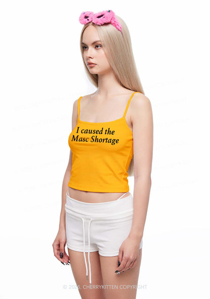 I Caused The Masc Shortage Y2K Spaghetti Strap Cami Cherrykitten