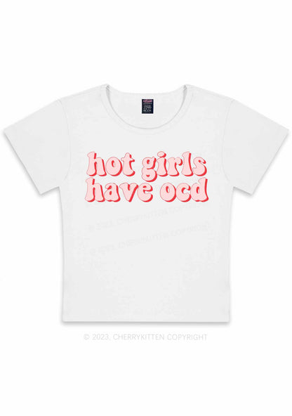 Hot Girls Have OCD Y2K Baby Tee Cherrykitten