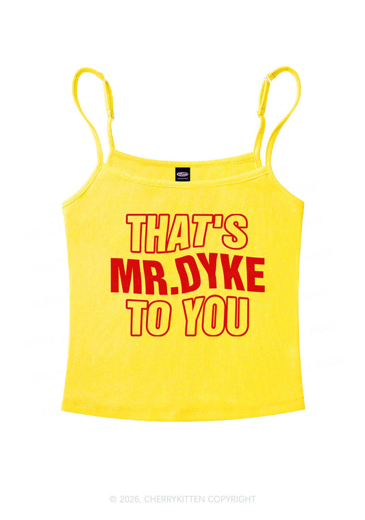 Thats Mr Dyke Pride Y2K Spaghetti Strap Cami Cherrykitten