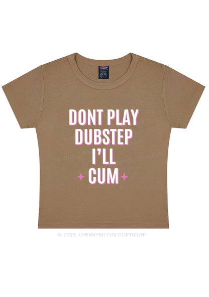 Dont Play Dubstep Y2K Baby Tee Cherrykitten