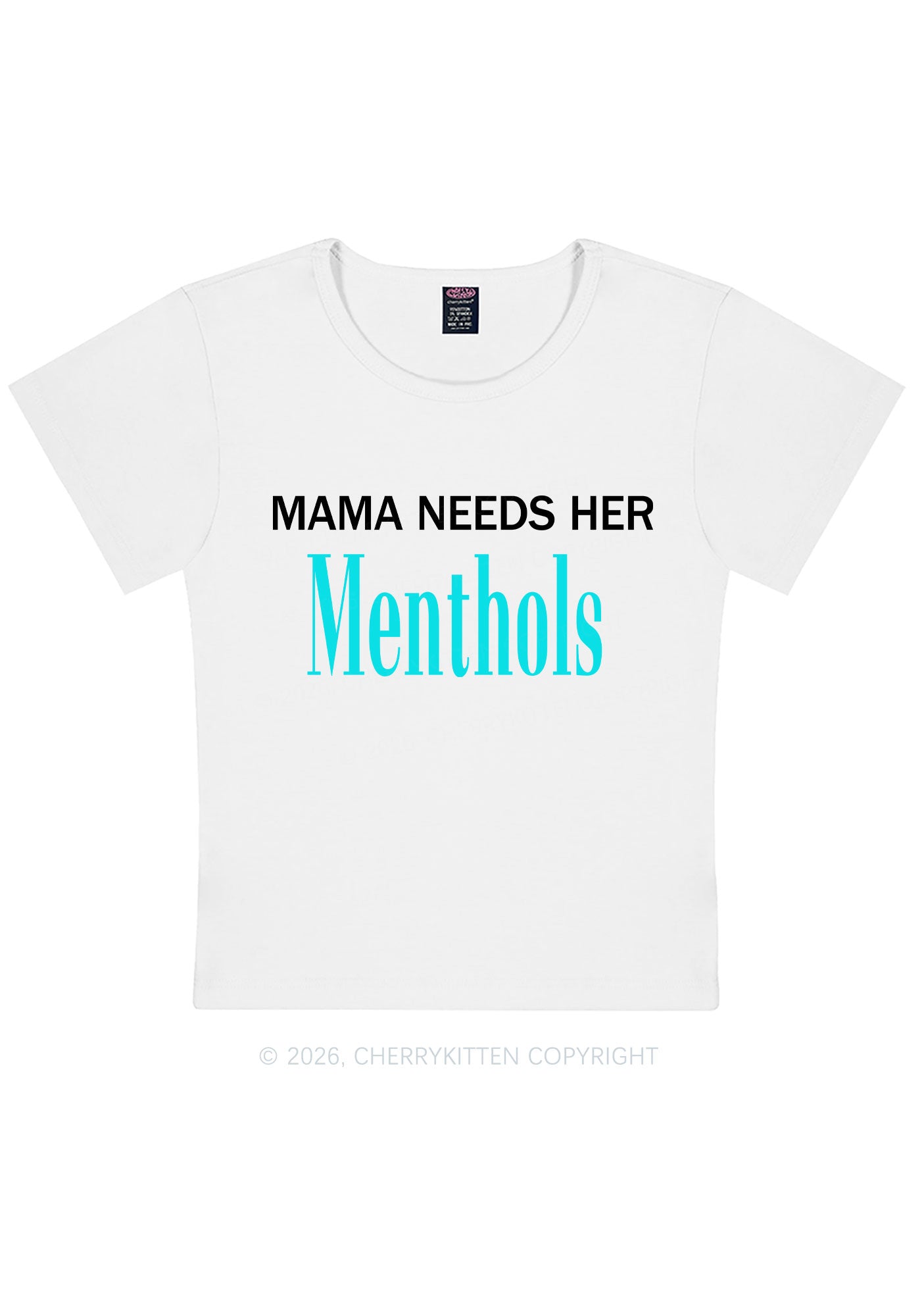 Mama Needs Her Menthols Y2K Baby Tee Cherrykitten