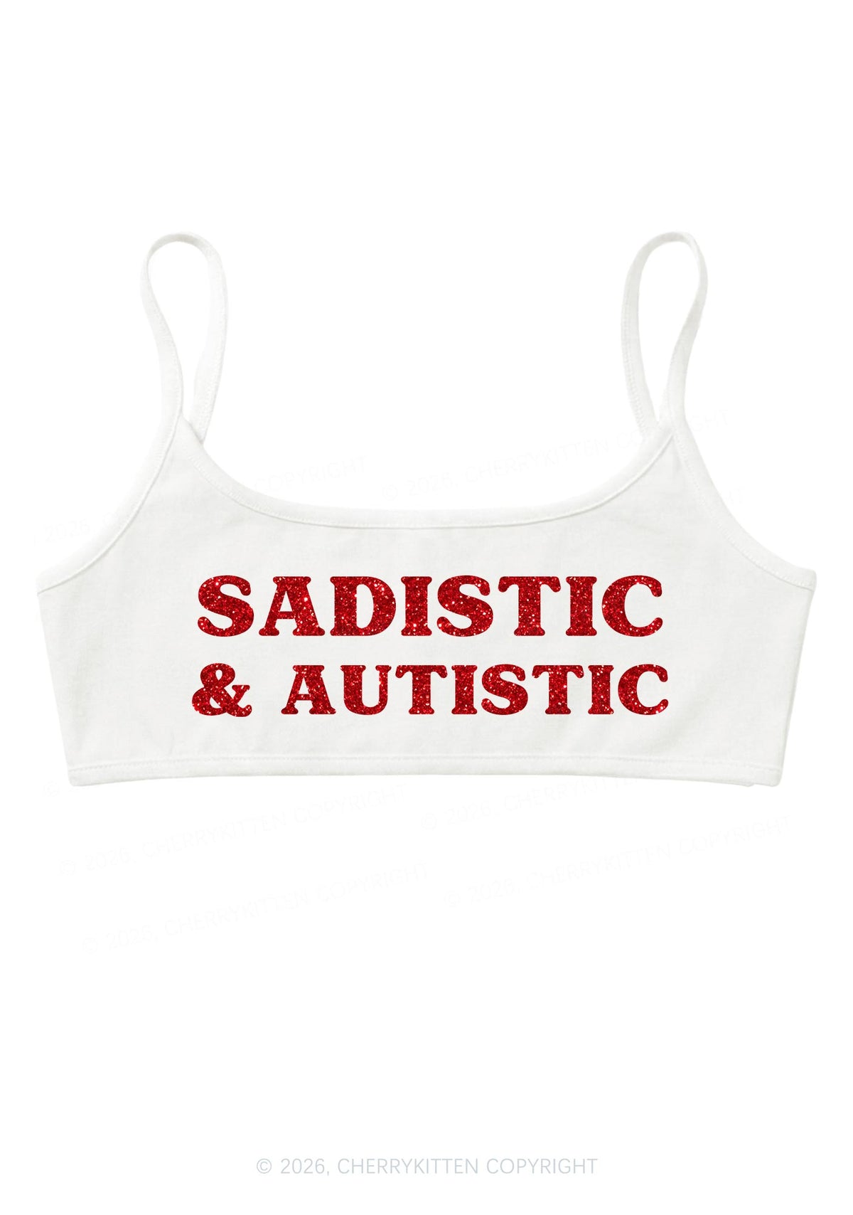 Glitter Sadistic And Autistic Y2K Super Crop Cami Cherrykitten