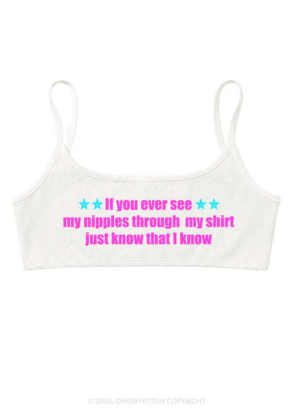 If You Ever See My Shirt Y2K Super Crop Cami Cherrykitten