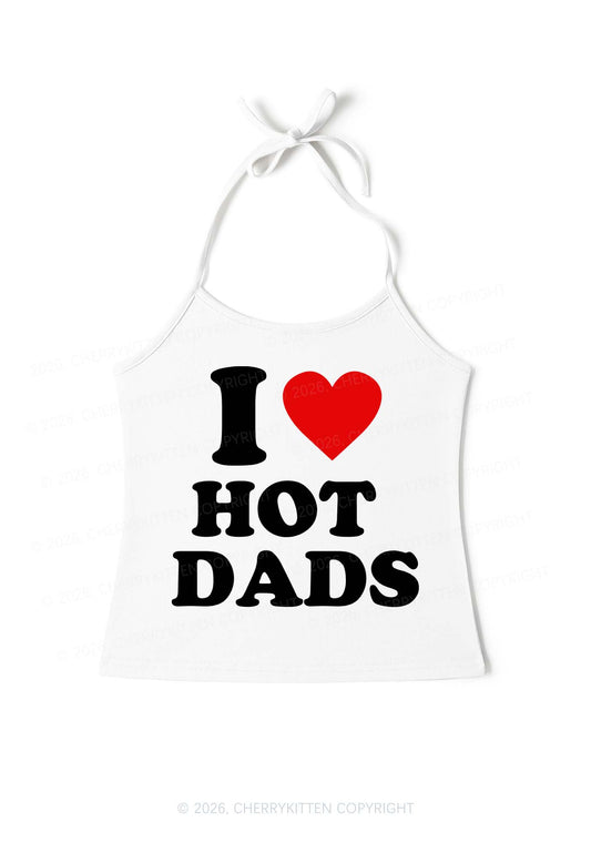 I Love Hot Dads Y2K Halter Neck Cami Cherrykitten