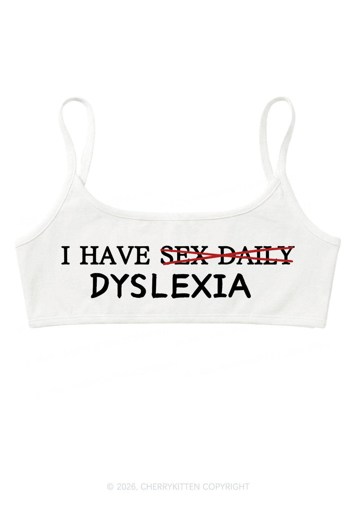 I Have Sx Daily Dyslexia Y2K Super Crop Cami Cherrykitten