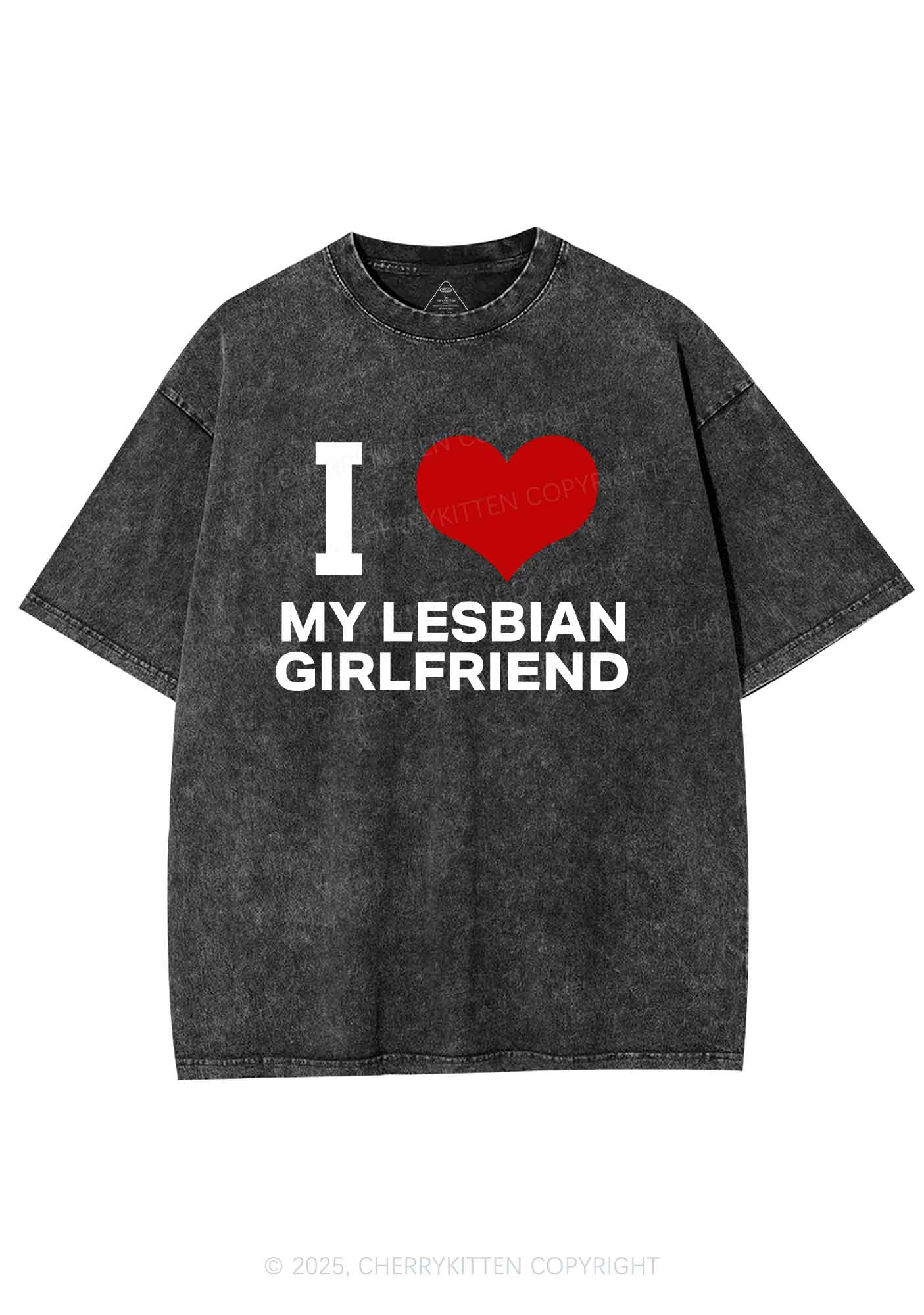 I Love My Lesbian GF Y2K Shirts Washed Tee Cherrykitten