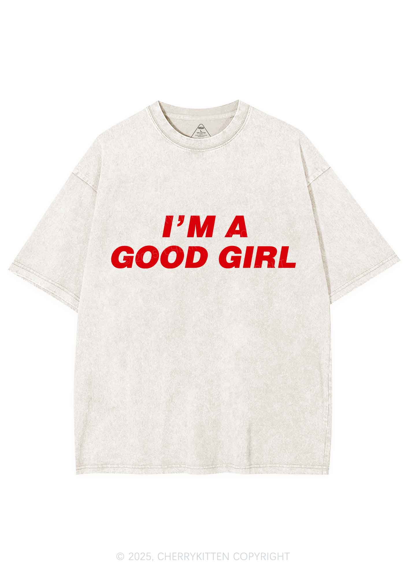 Im A Good Girl Y2K Shirts Washed Tee Cherrykitten