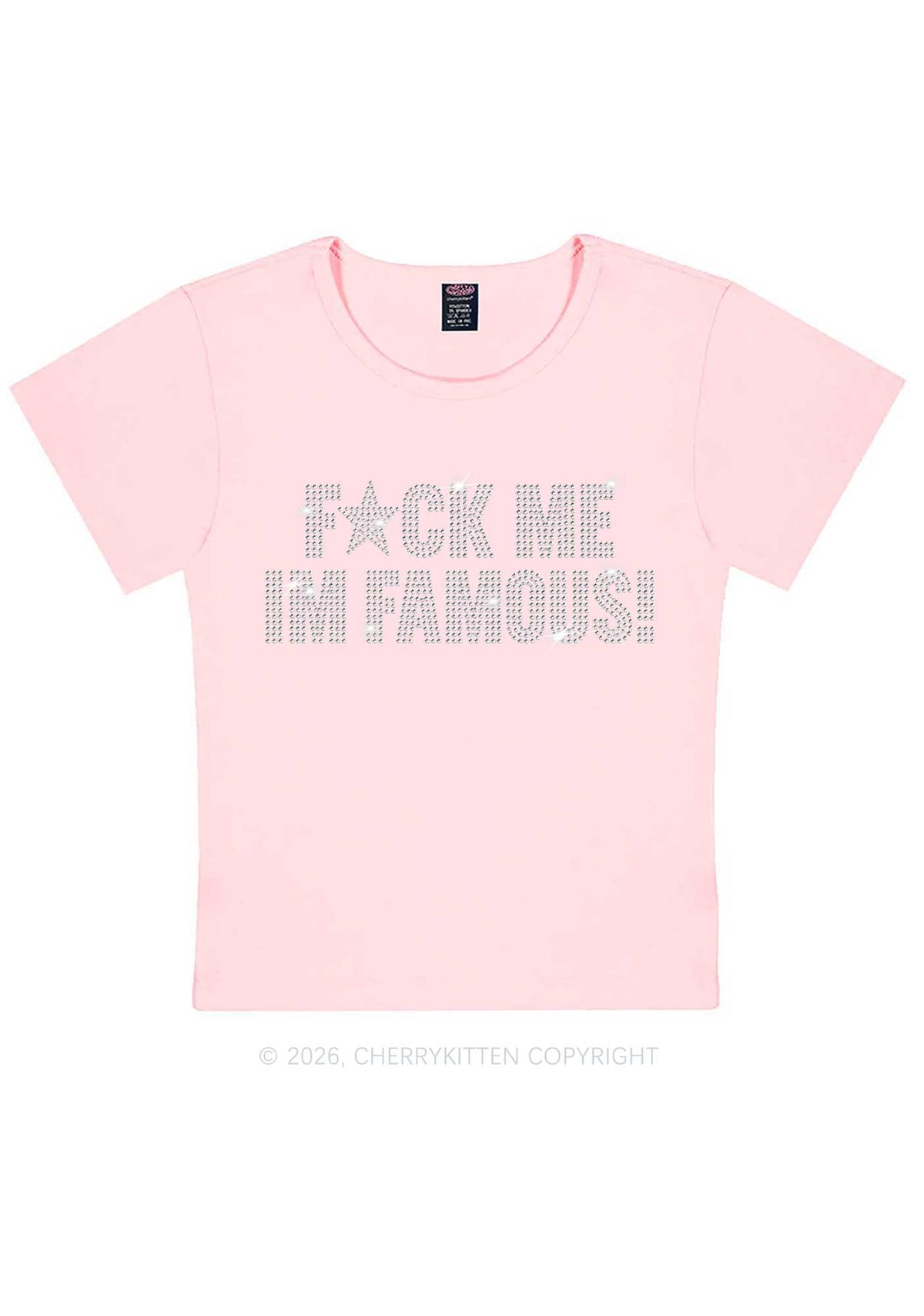 Rhinestone Fxxk Me Im Famous Y2K Baby Tee Cherrykitten