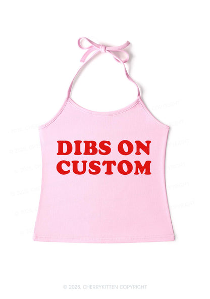Dibs On Custom Y2K Halter Neck Cami Cherrykitten